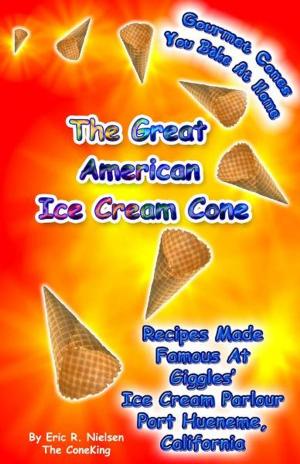 Book cover of The Great American Ice Cream Cone