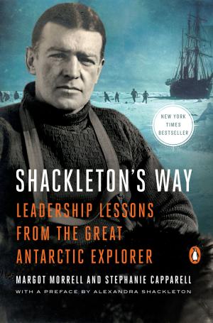 Cover of the book Shackleton's Way by Ethan Boldt, Harley Pasternak, M.Sc.