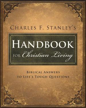 Cover of the book Charles Stanley's Handbook for Christian Living by Margaret Feinberg, Women of Faith