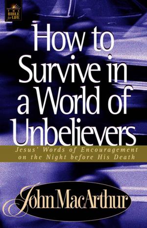 Cover of the book How to Survive in a World of Unbelievers by Jerry Falwell