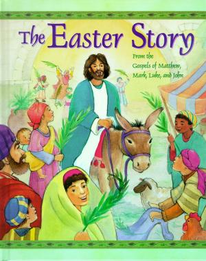 Cover of the book The Easter Story by Sarah E. Ladd
