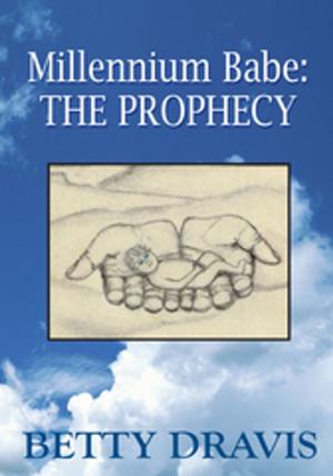 Cover of the book Millennium Babe: the Prophecy by W. E. JACKSON