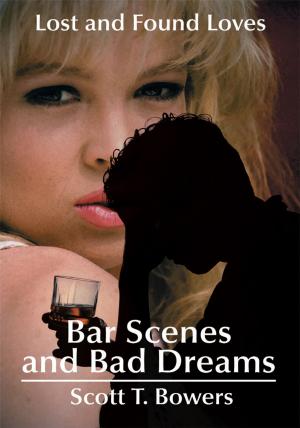 Cover of the book Bar Scenes and Bad Dreams by James H. Lockhart Ed.D