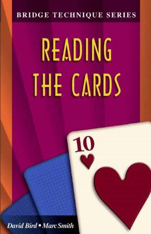 Book cover of Bridge Technique Series 10: Reading the Cards