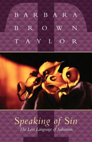 Cover of the book Speaking of Sin by Barbara Brown Taylor