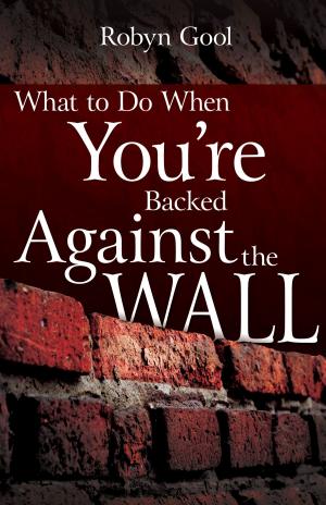 Cover of the book What to Do When You're Backed Against the Wall by Tenzin Lahkpa, Eugene Bach