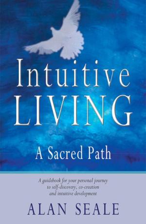 Cover of the book Intuitive Living: A Sacred Path by Foster Case, Paul