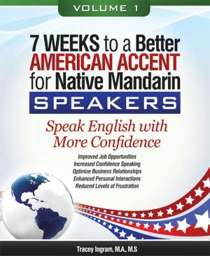 Book cover of 7 Weeks to a Better American Accent for Native Mandarin Speakers - volume 1