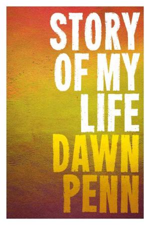 Cover of the book Story Of My Life by Domenic D. Augustus, S. M. Dudley