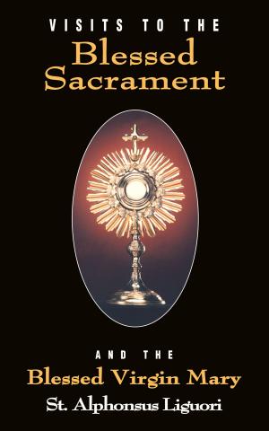 Cover of the book Visits to the Blessed Sacrament by Frederick Faber