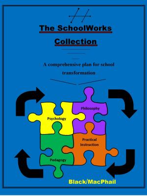 Cover of the book The School Works Collection by Robert E. Alvarez
