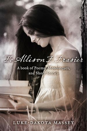 Cover of the book To Allison F. Frasier by Carla Sophia Rafael, Whitney Wentworth Harrington