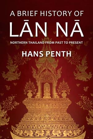 bigCover of the book A Brief History of Lanna by 