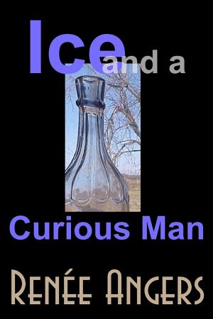Cover of the book Ice and a Curious Man by Roger Taylor
