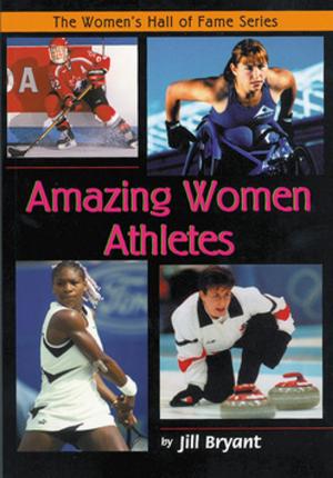 Cover of the book Amazing Women Athletes by Janet Wees