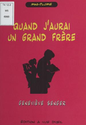 Cover of the book Quand j'aurai un grand frère by Véronique Fleurquin