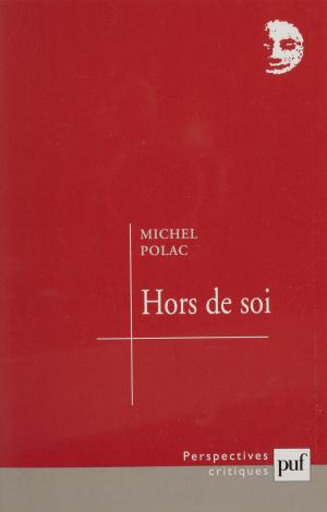 Cover of the book Hors de soi by Jean-Louis Boursin, Françoise Leblond