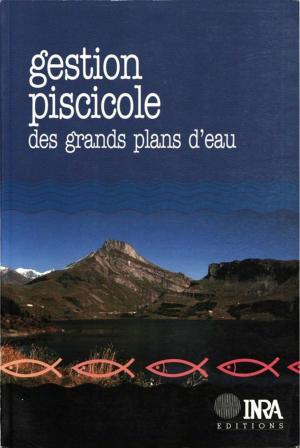 Cover of the book Gestion piscicole des grands plans d'eau by Marc Benoît, Jean-Pierre Deffontaines, Sylvie Lardon