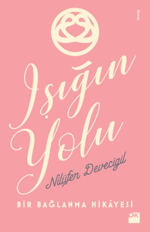 Cover of the book Işığın Yolu by Prof. Dr. Ergün Aybars