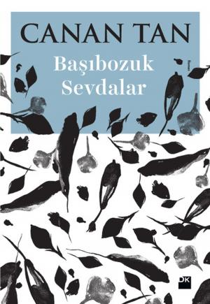 Cover of the book Başıbozuk Sevdalar by Mario Levi