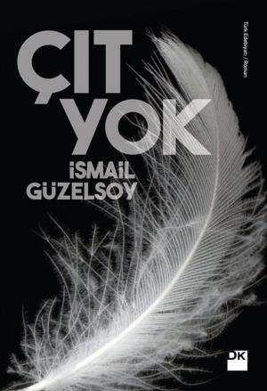 Cover of the book Çıt Yok by İsmail Güzelsoy