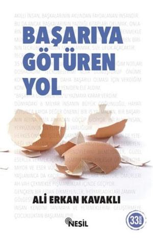 Cover of the book Başarıya Götüren Yol by M. Fatih Çıtlak