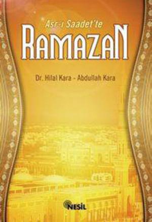 Cover of the book Asr-ı Saadet'te Ramazan by Halit Ertuğrul