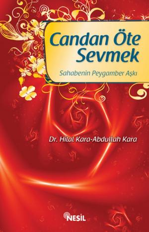 Cover of the book Candan Öte Sevmek - Sahabenin Peygamber Aşkı by Cemil Tokpınar