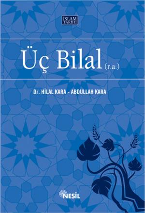 Cover of the book Üç Bilal by Yavuz Bahadıroğlu