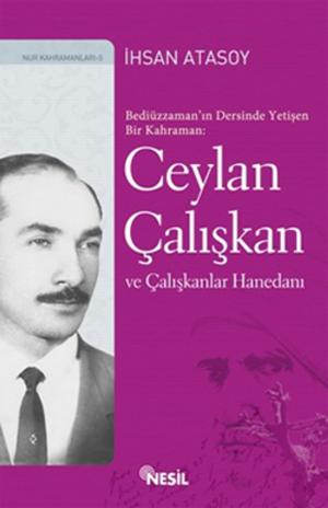 Cover of the book Ceylan Çalışkan Ve Çalışkanlar Hanedanı by Cemil Tokpınar