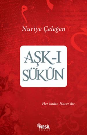 Cover of the book Aşk-ı Sükun by Yavuz Bahadıroğlu