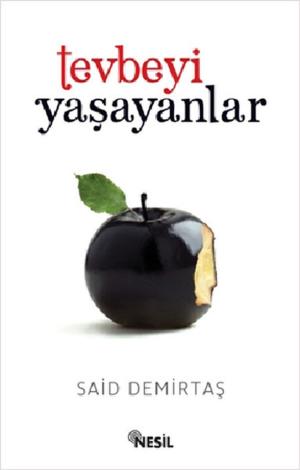 Cover of the book Tevbeyi Yaşayanlar by Ömer Sevinçgül