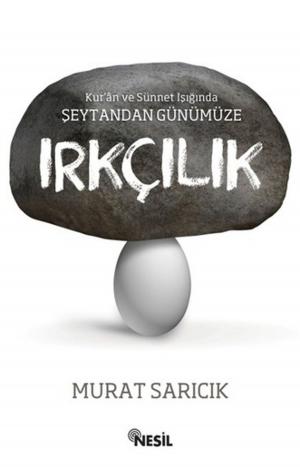 Cover of the book Şeytandan Günümüze Irkçılık by Halit Ertuğrul