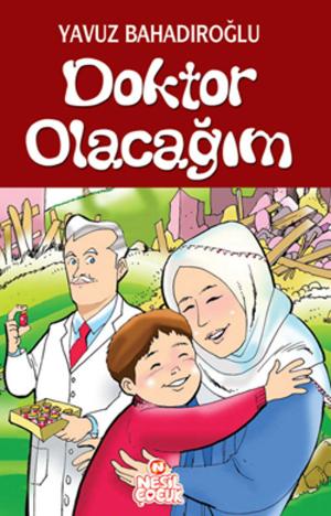 Cover of the book Doktor Olacağım by Şeyda Koç