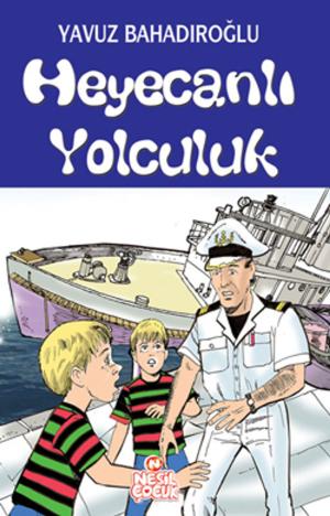Cover of the book Heyecanlı Yolculuk by Yavuz Bahadıroğlu