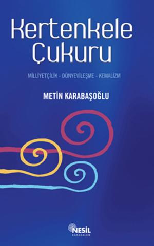 Cover of the book Kertenkele Çukuru by Metin Karabaşoğlu