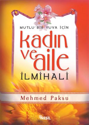 Cover of the book Kadın ve Aile İlmihali by Bediüzzaman Said Nursi