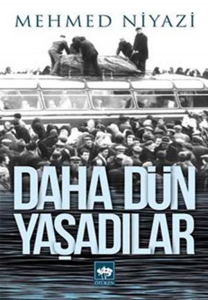 Cover of the book Daha Dün Yaşadılar by Ömer Seyfettin