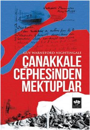 Cover of the book Çanakkale Cephesinden Mektuplar by J.D. Peterson
