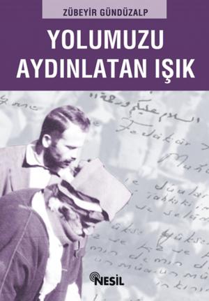 Cover of the book Yolumuzu Aydınlatan Işık by İhsan Atasoy