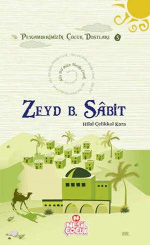 Cover of the book Zeyd Bin Sabit by Ömer Faruk Paksu