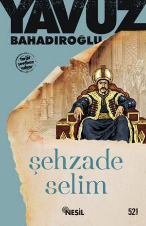 Book cover of Şehzade Selim