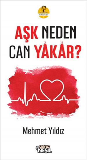 bigCover of the book Aşk Neden Can Yakar? by 