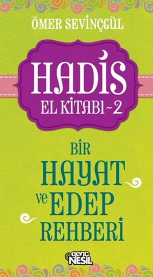 bigCover of the book Hadis El Kitabı-2: Bir Hayat ve Edep Rehberi by 