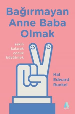 Cover of Bağırmayan Anne Baba Olmak