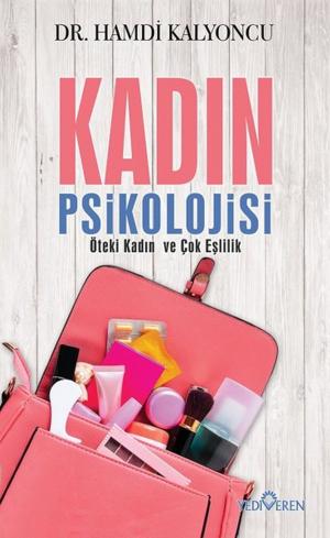 Cover of the book Kadın Psikolojisi by Tuncer Elmacıoğlu