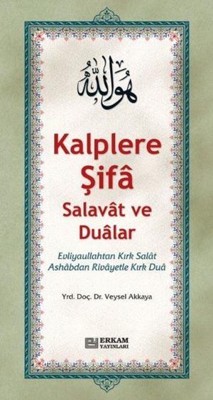 Cover of the book Kalplere Şifa Salavat ve Dualar by M. Asım Köksal