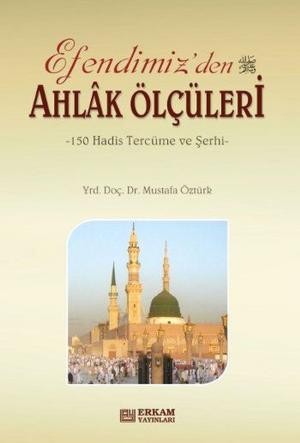 Cover of the book Efendimiz'den Ahlak Ölçüleri by İsmail Hakkı Bursevi