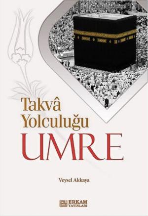 Cover of the book Takva Yolculuğu Umre by Faruk Kanger