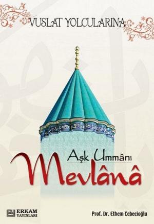 Cover of the book Aşk Ummanı Mevlana by Adem Saraç